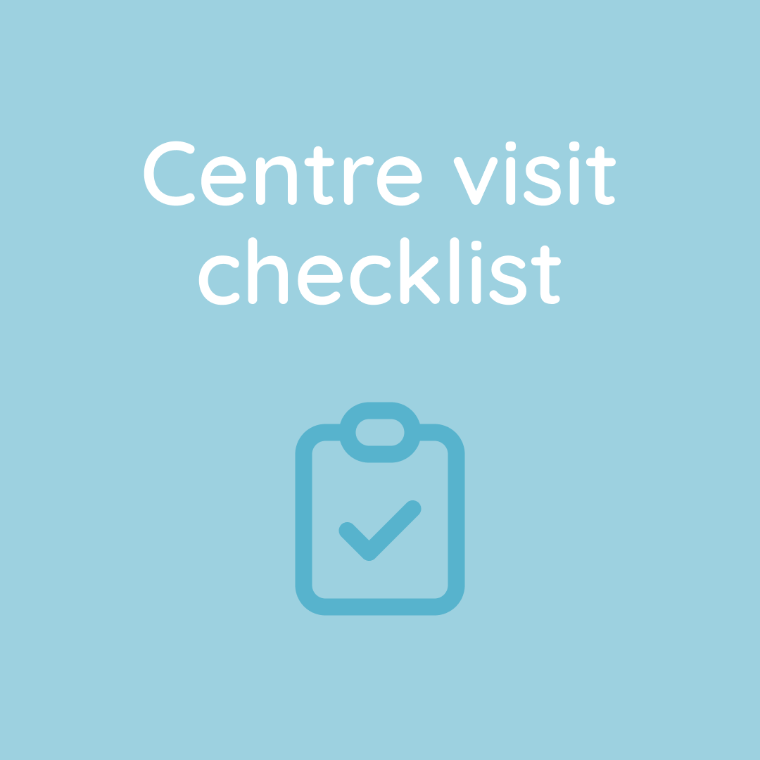 Centre visit checklist - tips, questions and prompts to ask
